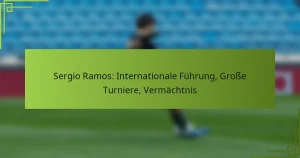 Sergio Ramos: Internationale Führung, Große Turniere, Vermächtnis